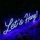 Let's Hang Blue Neon Sign