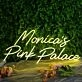 Monica's Pink Palace Neon Sign