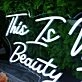 This Is Where The Beauty Begins Neon Sign