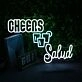 Cheers Salud White Custom Neon Sign