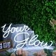 Your Glow White Neon Sign