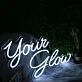 Your Glow White Neon Sign