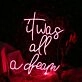 It Was All A Dream Red Neon Sign