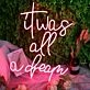 It Was All A Dream Red Neon Sign