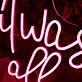 It Was All A Dream Red Neon Sign