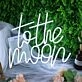 To The Moon White Neon Sign