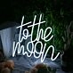 To The Moon White Neon Sign
