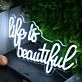 Life Is Beautiful White Neon Sign