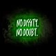 No Doubt LED Neon Sign