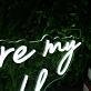 You Are My World White Neon Sign