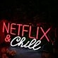 Netflix And chill Custom Neon Sign