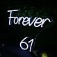 Forever 61 White Neon Sign