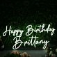Happy Birthday Brittany White Neon Sign