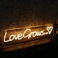 Love Grows Yellow Neon Sign
