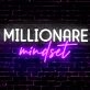 Millionaire Mindset LED Neon Sign