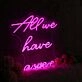 All We Have Is Now Pink Neon Sign