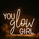 You Glow Girl Yellow Neon Sign