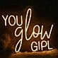 You Glow Girl Yellow Neon Sign