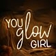 You Glow Girl Yellow Neon LED Sign