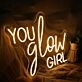 You Glow Girl Yellow Neon LED Sign