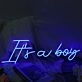 It Is A Boy Blue Neon Sign