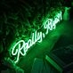 Really Riya Green Neon Sign