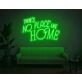 Theres No Place Like Home V2 LED Light Sign