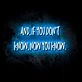If You Don't Know, Now You Know LED Neon Sign