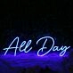 All Day Blue Neon Sign
