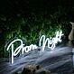 Prom Night White Neon Sign