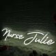 Nurse Julie White Neon Sign