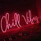 Chill Vibes Red Custom Neon Sign