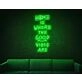 Home Is Where The Good Vibes Are LED Neon Sign
