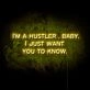 Hustler, Baby LED Neon Sign