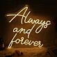 Always And Forever Yellow Neon Sign