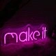 Make It Pink Neon Sign