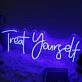 Treat Yourself Blue Neon LED Sign