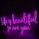 Life Is beautiful So Are You Pink Neon Sign