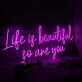 Life Is beautiful So Are You Pink Neon Sign