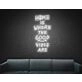 Home Is Where The Good Vibes Are LED Neon Sign