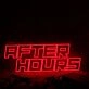 AFTER HOURS Red Neon Sign