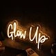 Glow Up Yellow Neon Sign