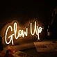 Glow Up Yellow Neon Sign