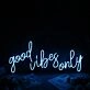 Good Vibes Only Blue Neon Sign