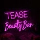 Tease Beauty Bar Pink Neon Sign