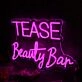 Tease Beauty Bar Pink Neon Sign