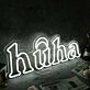 Huha White Neon Sign