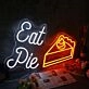 Eat Pie Neon Sign