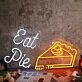 Eat Pie Neon Sign
