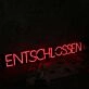 ENTSCHLOSSEN Blue Neon Sign